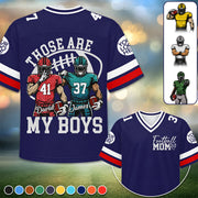 Custom Those Are My Boys Football Jersey Gift For Football Lovers L0411 Pt99