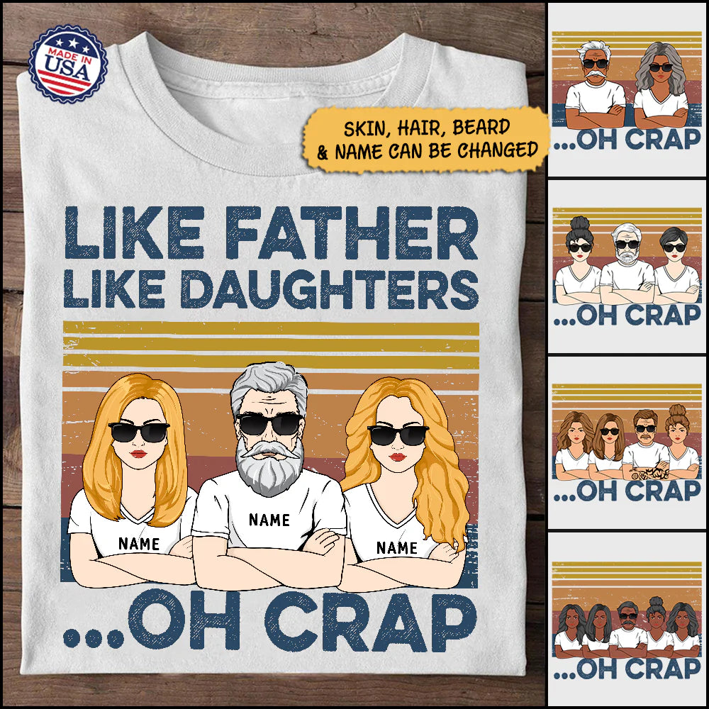 Like Father Like Daughters Oh Crap Custom Shirt For Dad