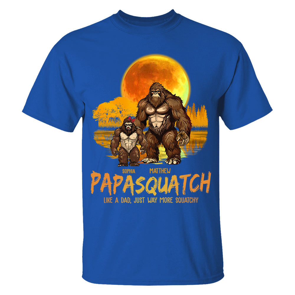 Papasquatch, Like A Grandpa, Just Way More Squatchy - Personalized Shirt