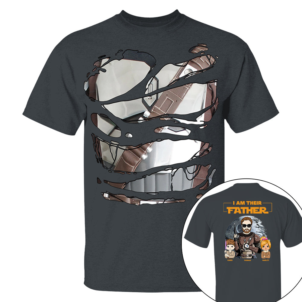 I Am Their Father Custom Shirt For Dad - Father's Day Gift