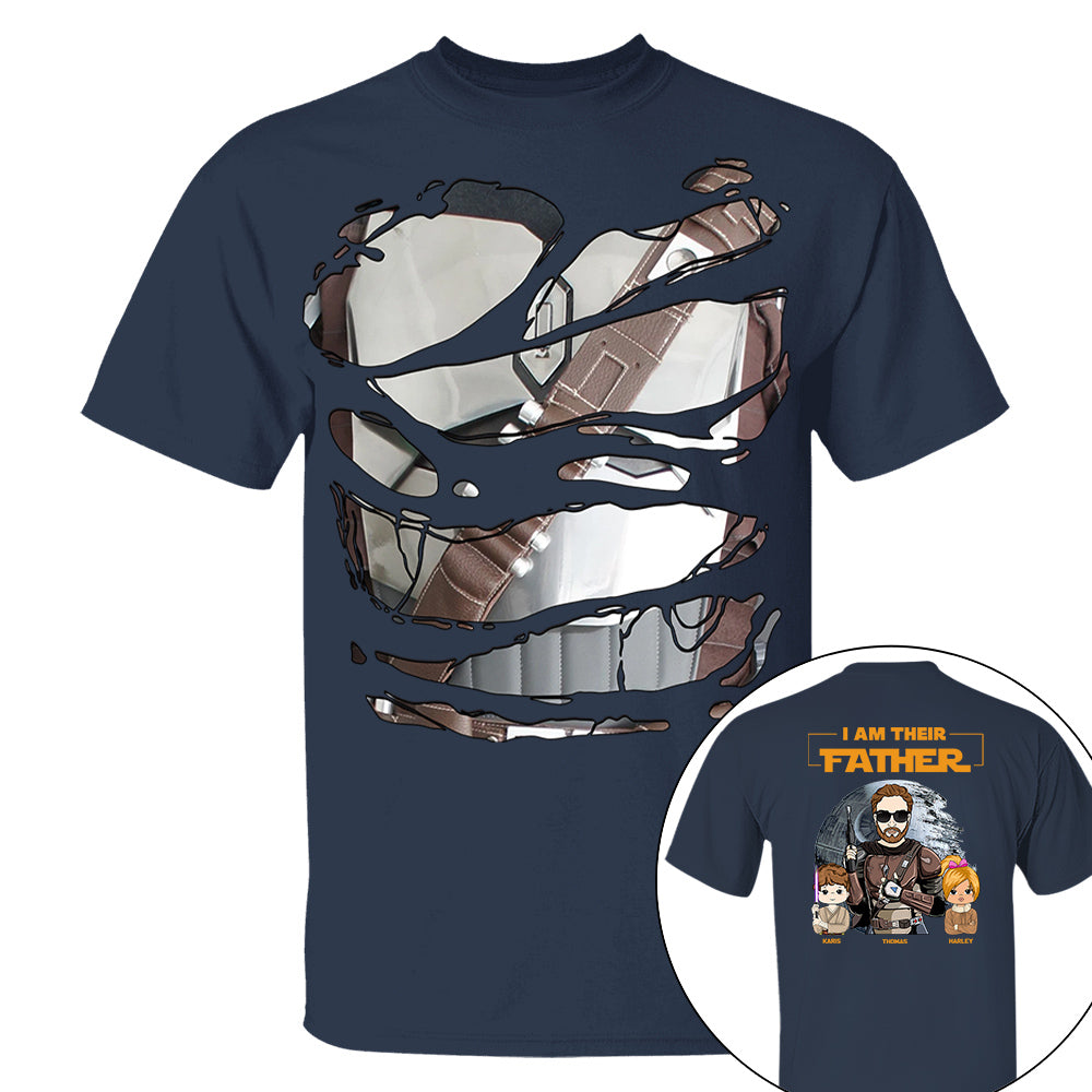 I Am Their Father Custom Shirt For Dad - Father's Day Gift