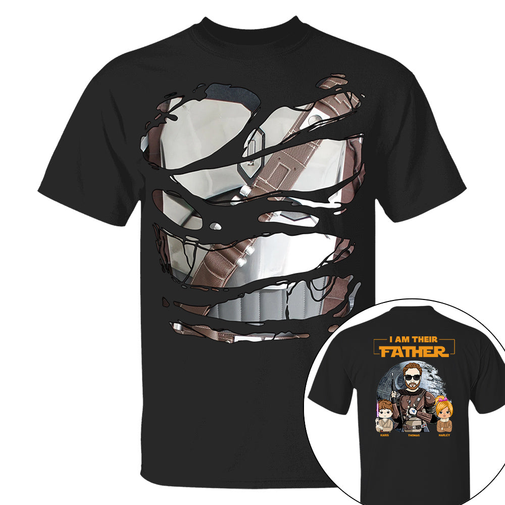 I Am Their Father Custom Shirt For Dad - Father's Day Gift