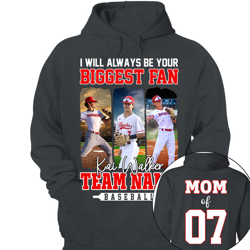 I Will Always Be Your Biggest Fan, Personalized Baseball Shirt For Baseball Mom Sport Family NA02 Li29