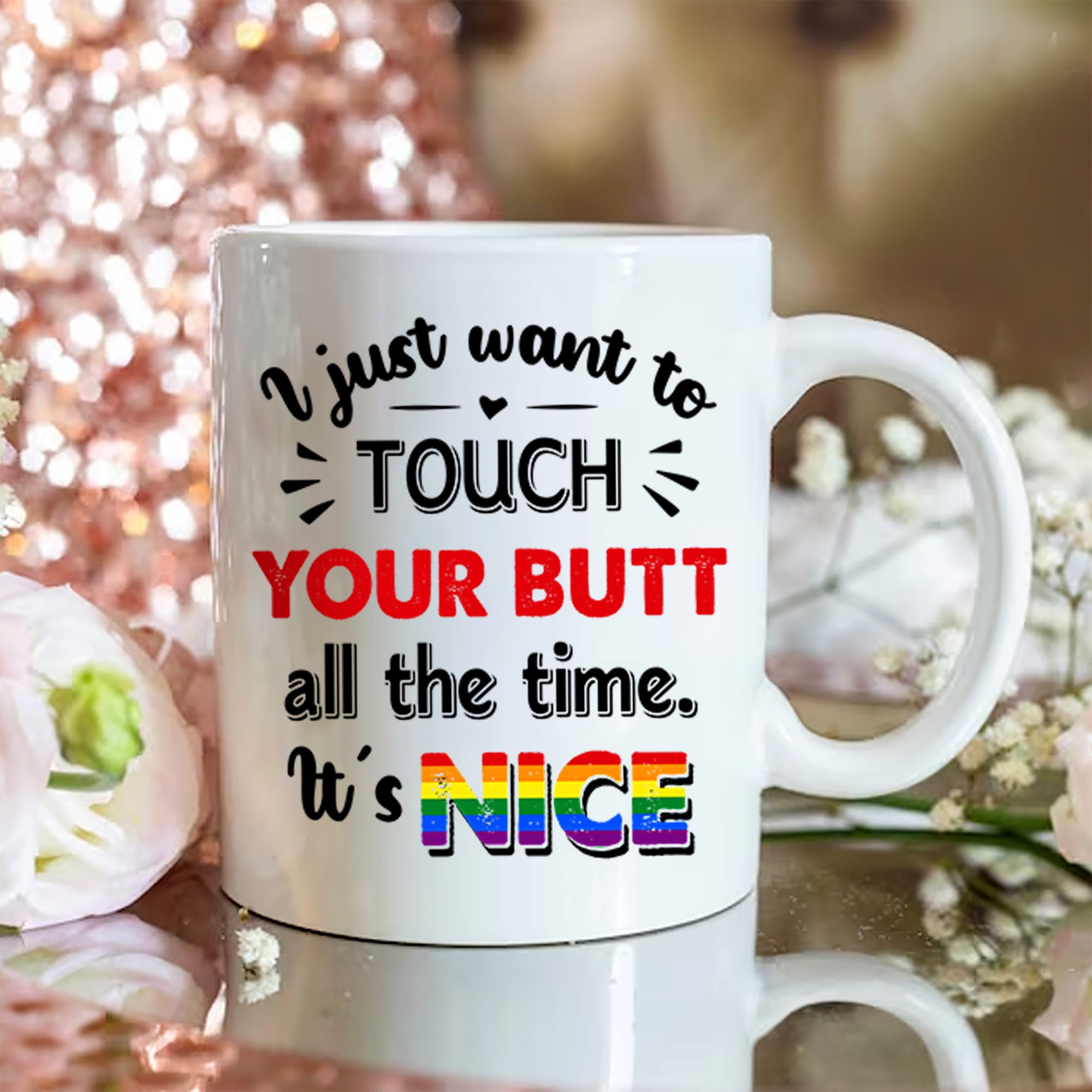 I Just Want To Touch Custom Mugs Gift For Lesbian Couple VH01