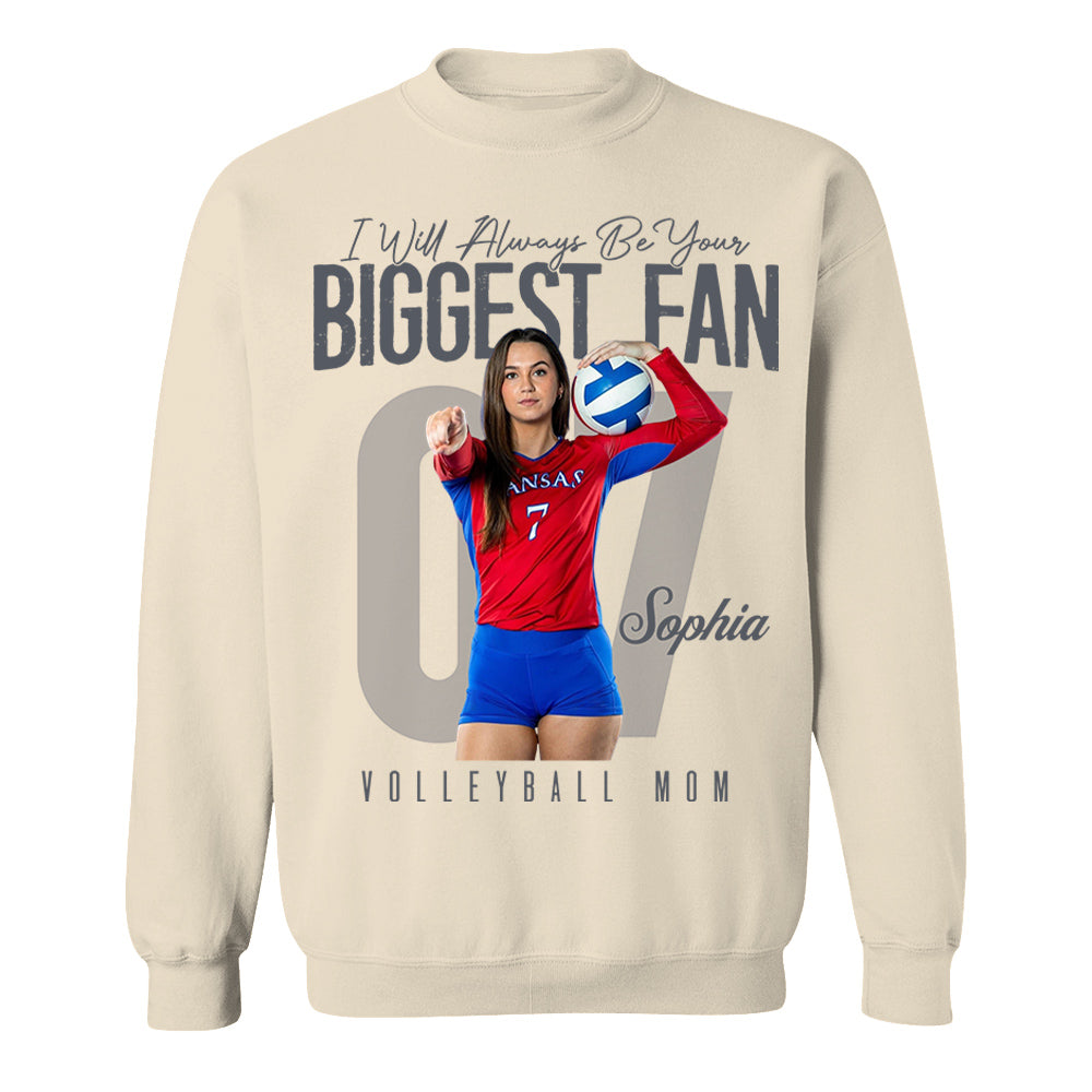 I'll Always Be Your Biggest Fan - Custom Photo Volleyball Shirt - Gift For Volleyball Mom, Dad, Family T1807 Li29