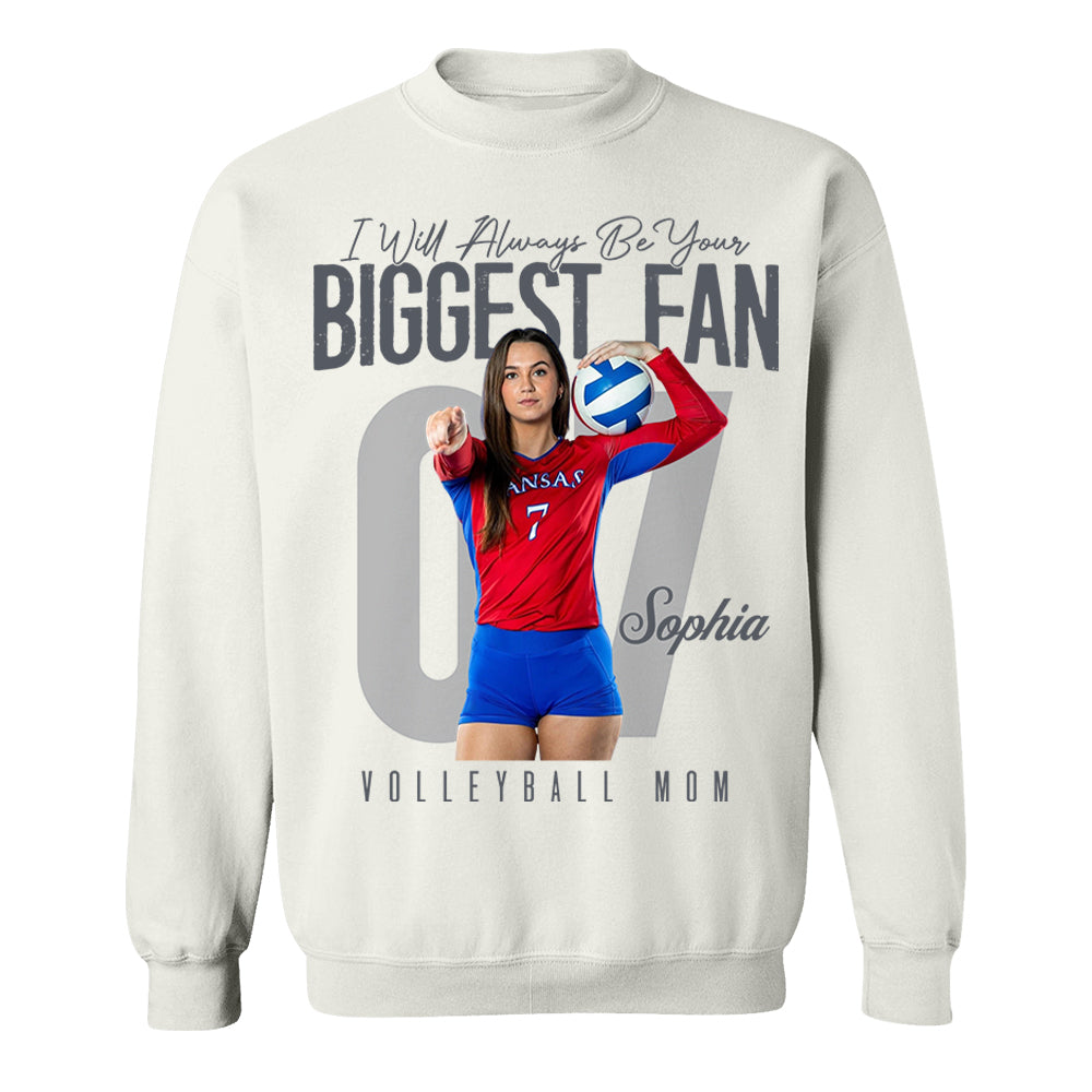 I'll Always Be Your Biggest Fan - Custom Photo Volleyball Shirt - Gift For Volleyball Mom, Dad, Family T1807 Li29
