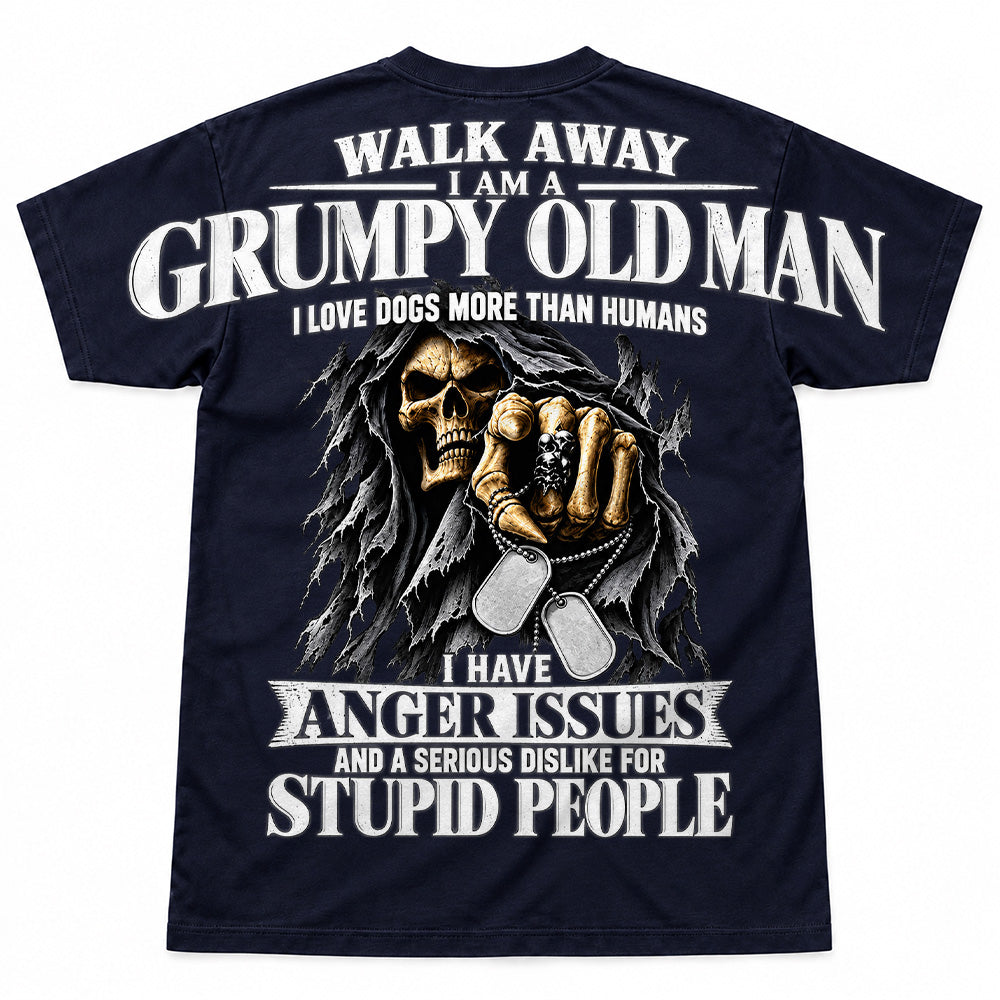 Walk Away I Am A Grumpy Old Man I Love Dogs More Than Humans I Have Anger Issues Skeleton Oversized Shoulder Print Shirts T24