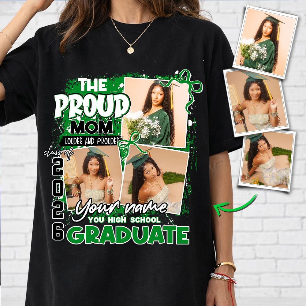 Personalized Proud Mom Graduation Shirt 2026 – Custom Photo, Name, School, Senior Graduate Gift Li29