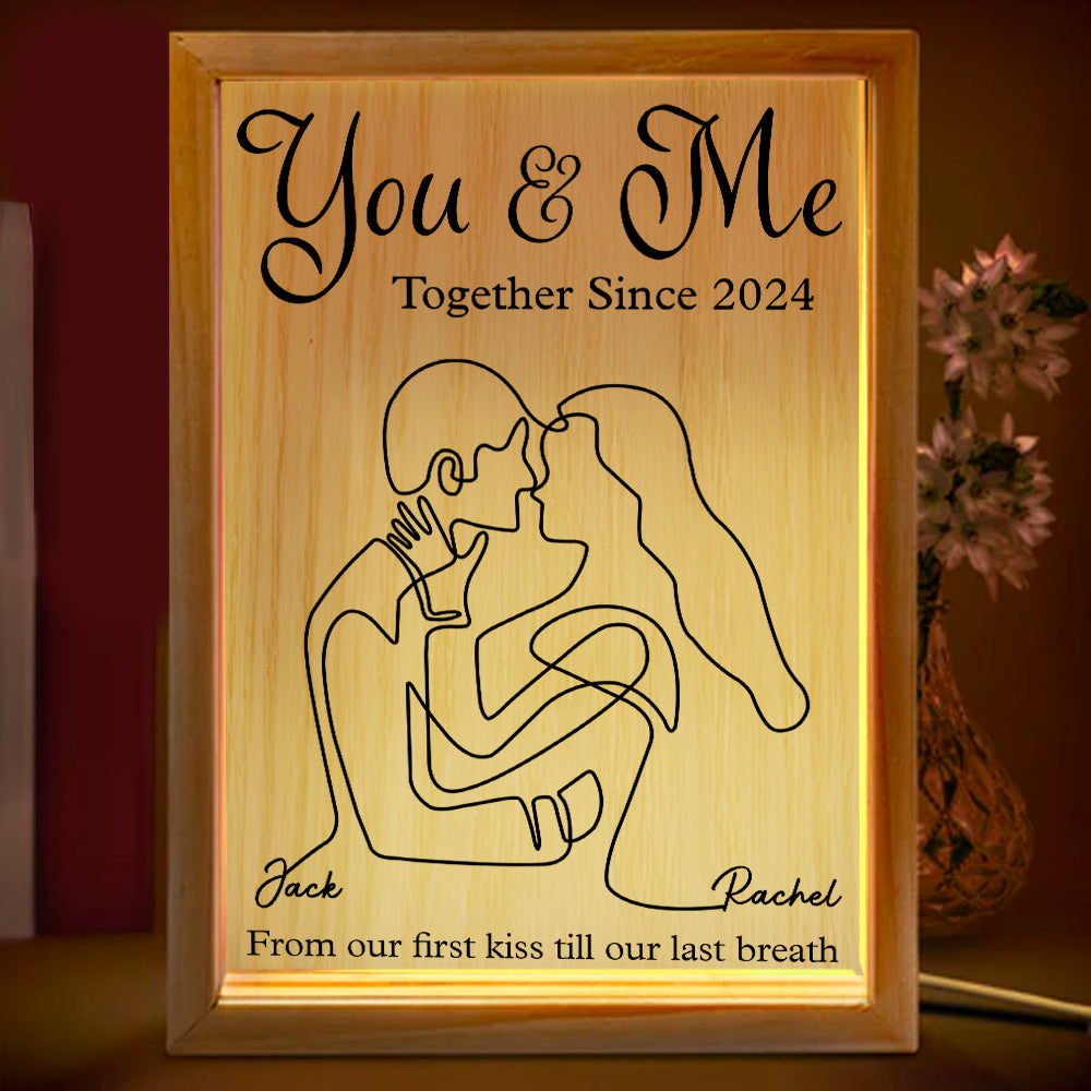 You & Me Together Since, From Our First Kiss Till Our Last Breath - Personalized Custom Frame Light Box Anniversary Gift for Couple Tu20