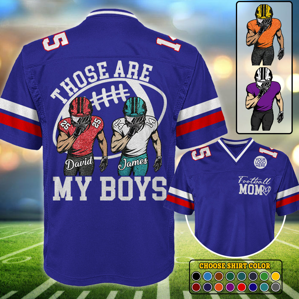 Personalized Football Mom Jersey, Those Are My Boys Custom American Football Jersey, Custom Player Names & Numbers, Game Day Mom Gift T24