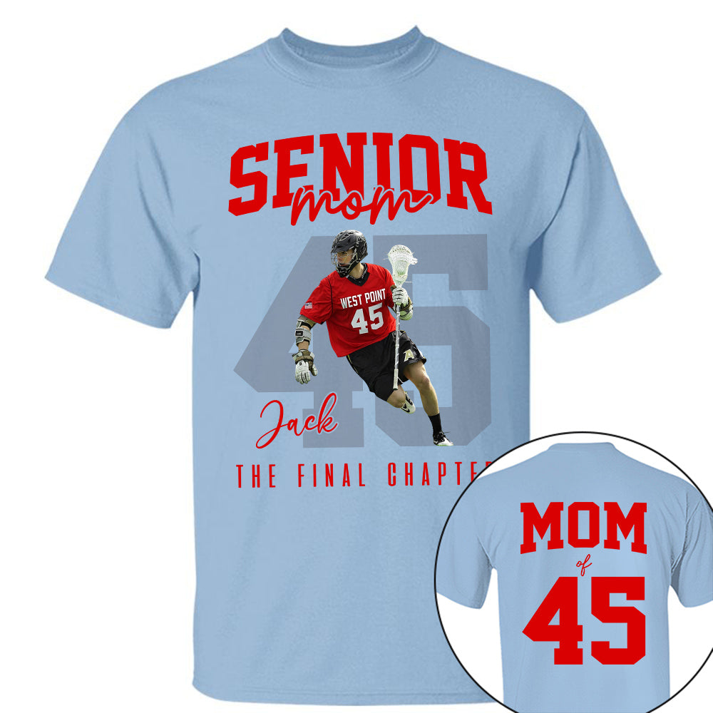 Senior Lacrosse Mom Shirt, The Final Inning, Custom Photo Player Lacrosse Mom Shirt, Gift For Lacrosse Lover T1807 Li29