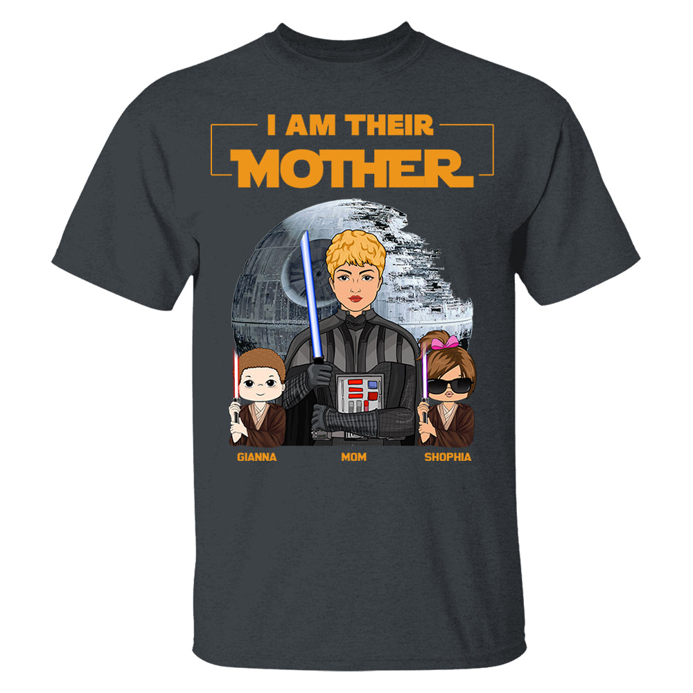 I Am Their Mother Custom Shirt For Mom - Mother's Day Gift Pt99