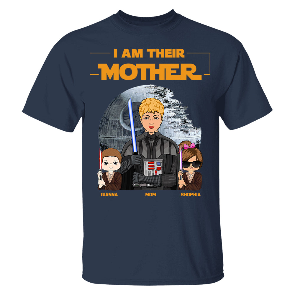 I Am Their Mother Custom Shirt For Mom - Mother's Day Gift Pt99