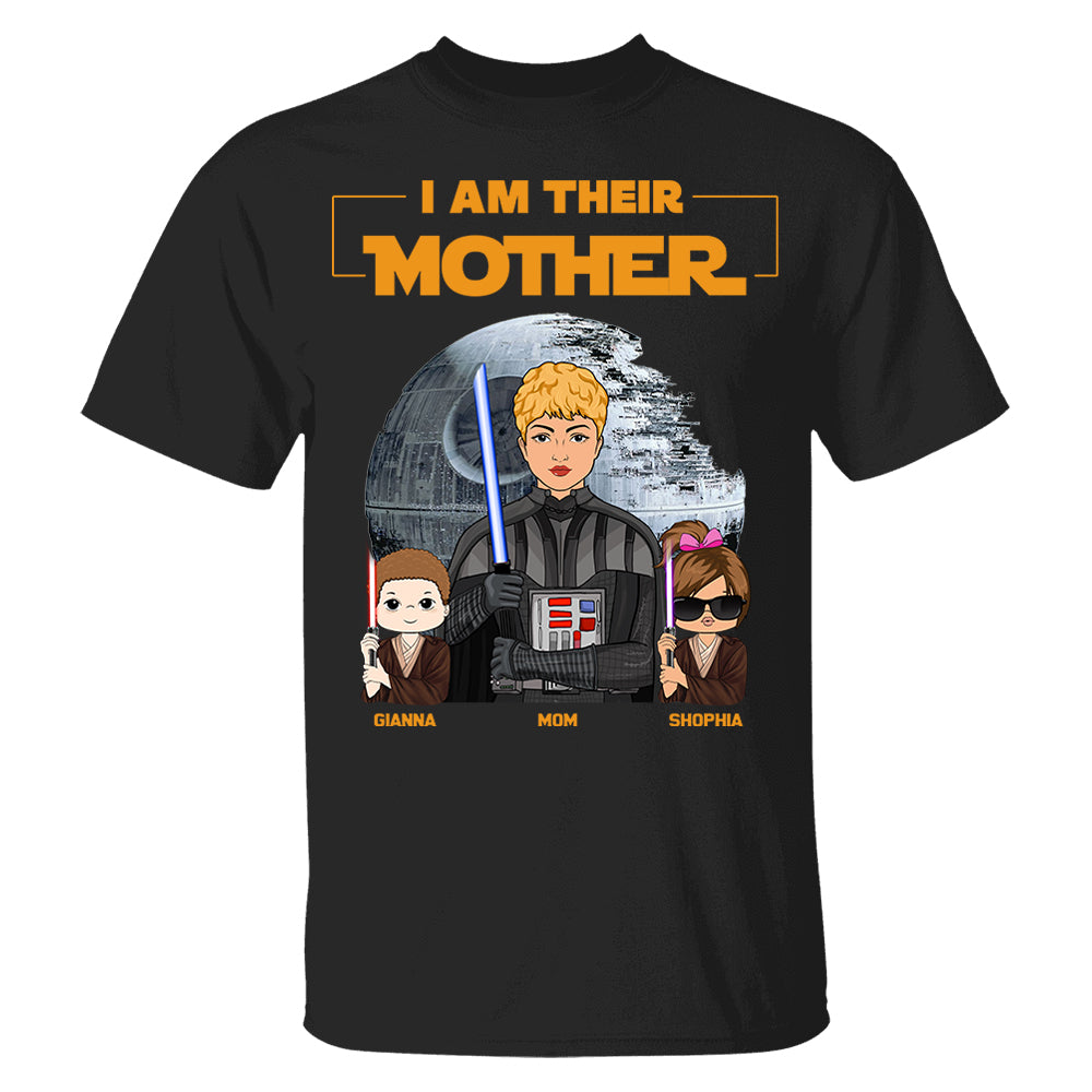 I Am Their Mother Custom Shirt For Mom - Mother's Day Gift Pt99