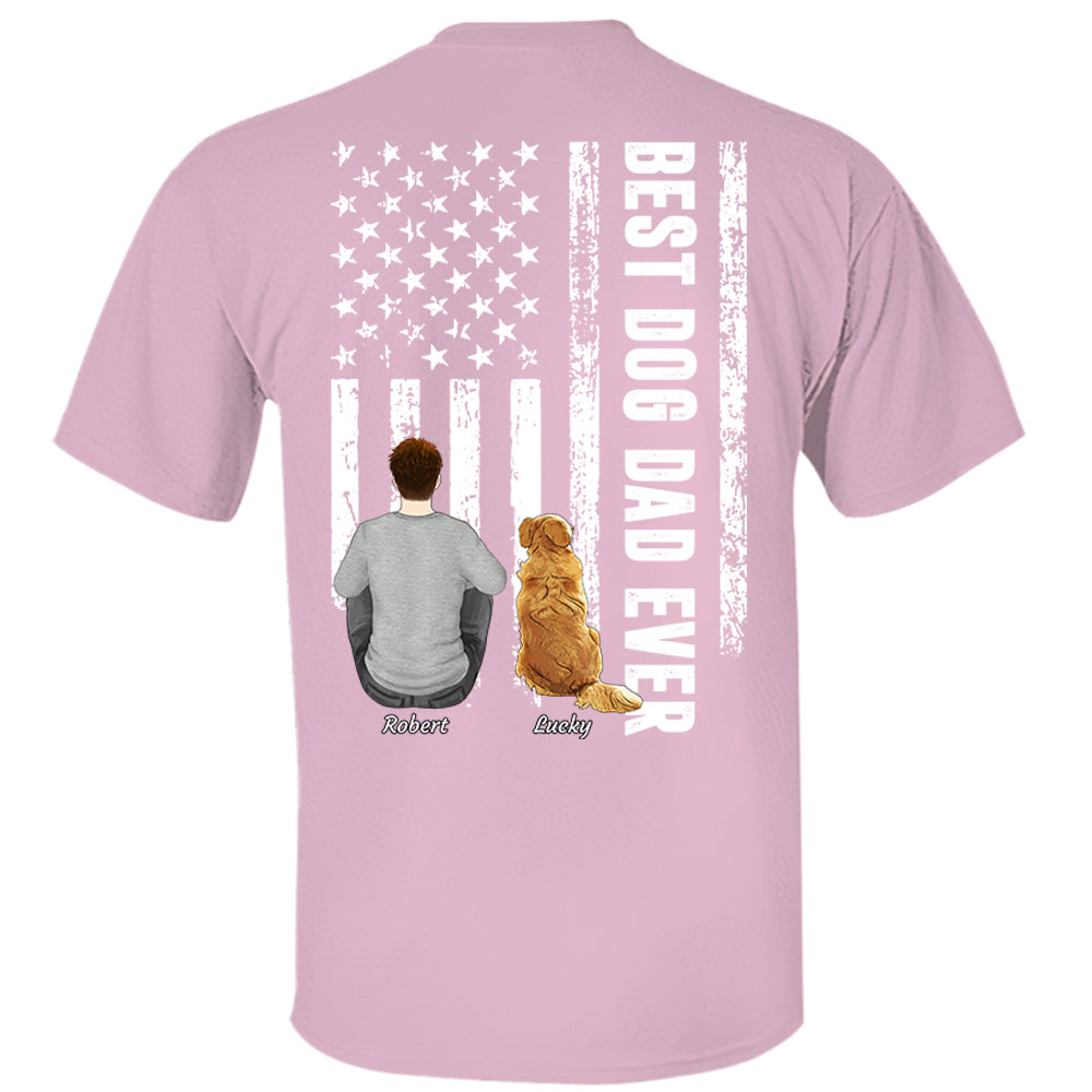 Custom Best Dog Dad Ever Shirt, Personalized Shirt, Gifts for Dog Lovers