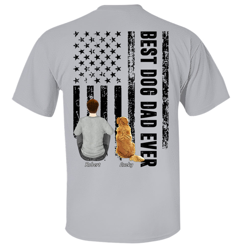 Custom Best Dog Dad Ever Shirt, Personalized Shirt, Gifts for Dog Lovers