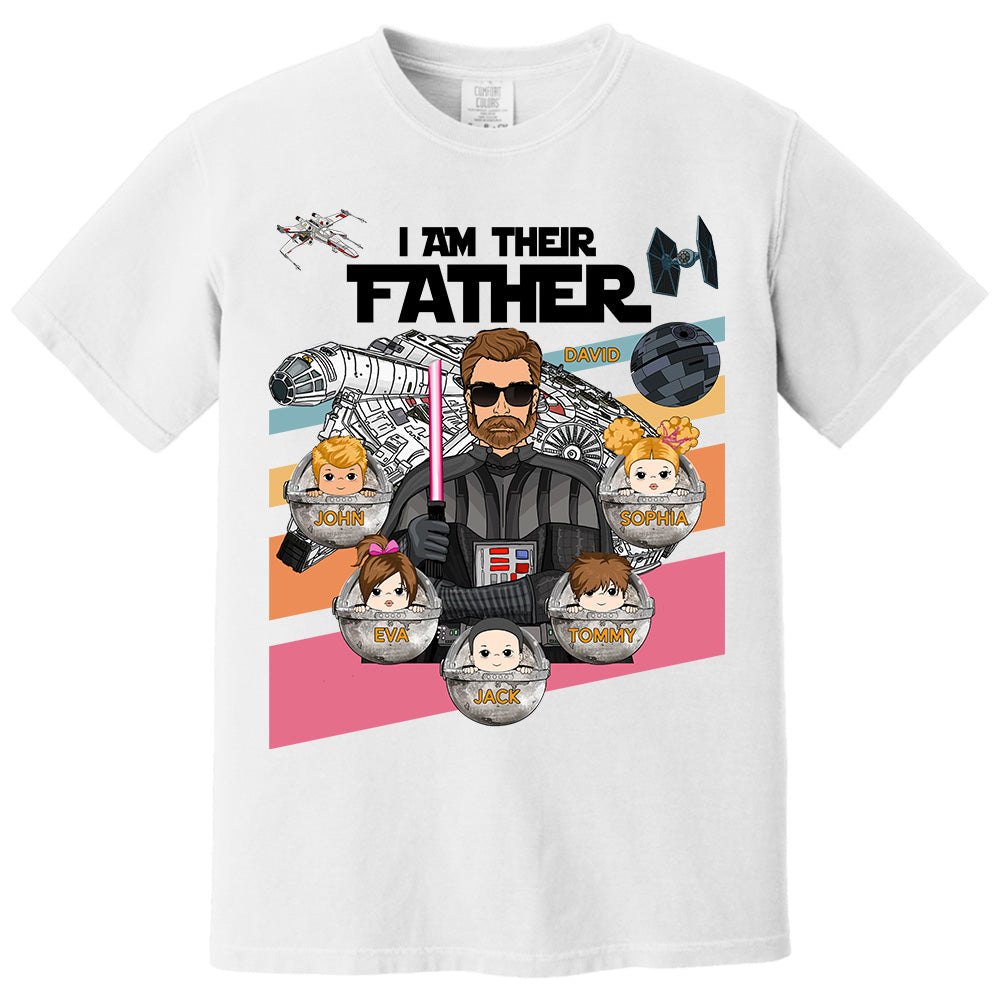 Personalized I Am Their Father Shirt, Custom Nickname Shirt, Gift For Dad T1807 PT99
