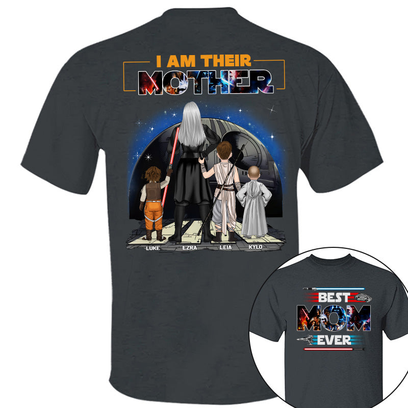 Best Mom Ever - I Am Their Mother Personalized Shirt For Mom