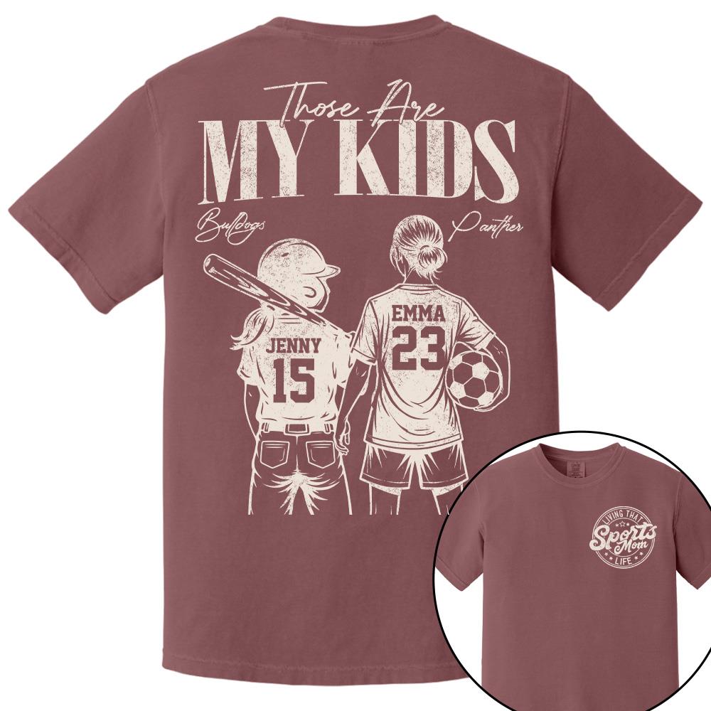 Sports Mom Those Are My Kids Personalized Baseball Soccer... Shirt Custom Sports Mom Gift T1807 Hv01  