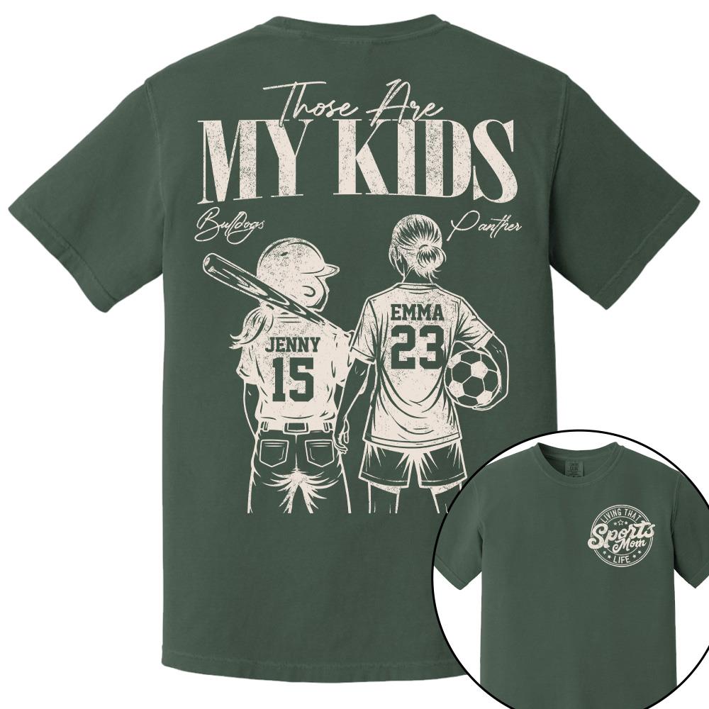 Sports Mom Those Are My Kids Personalized Baseball Soccer... Shirt Custom Sports Mom Gift T1807 Hv01  