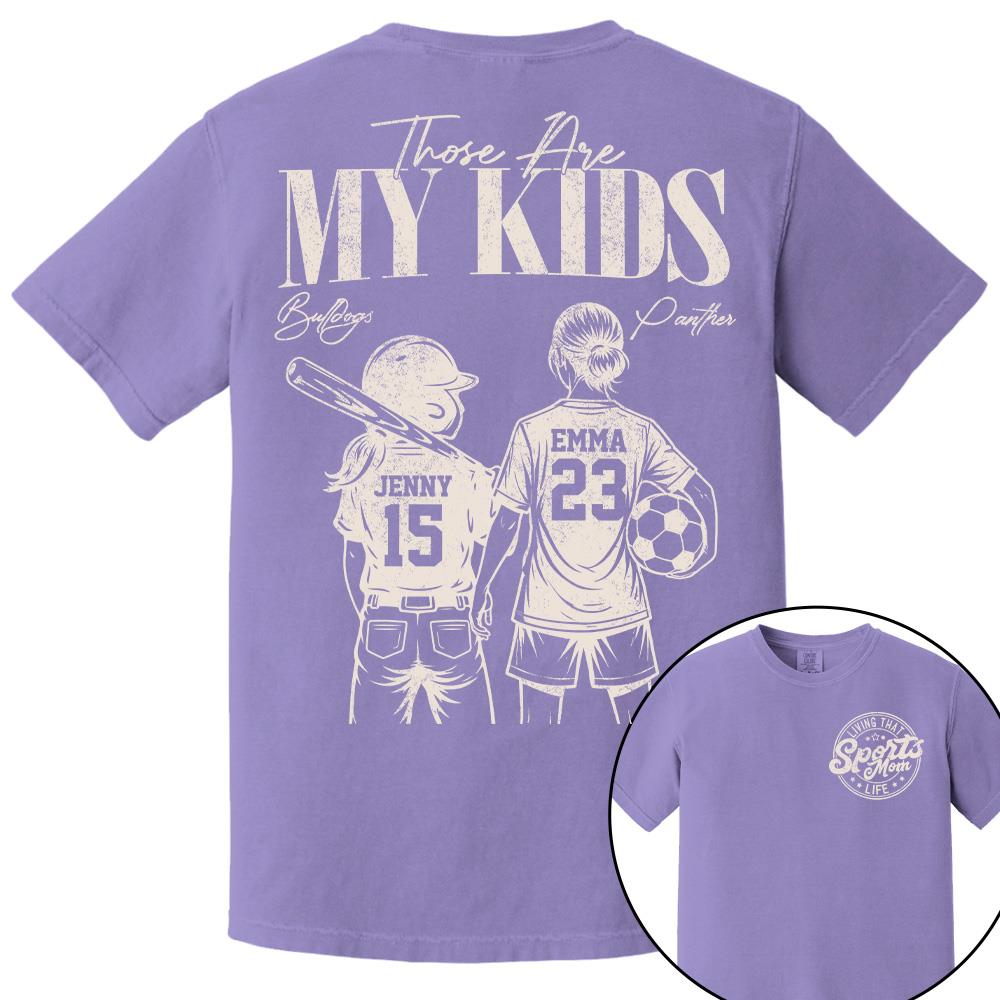 Sports Mom Those Are My Kids Personalized Baseball Soccer... Shirt Custom Sports Mom Gift T1807 Hv01  