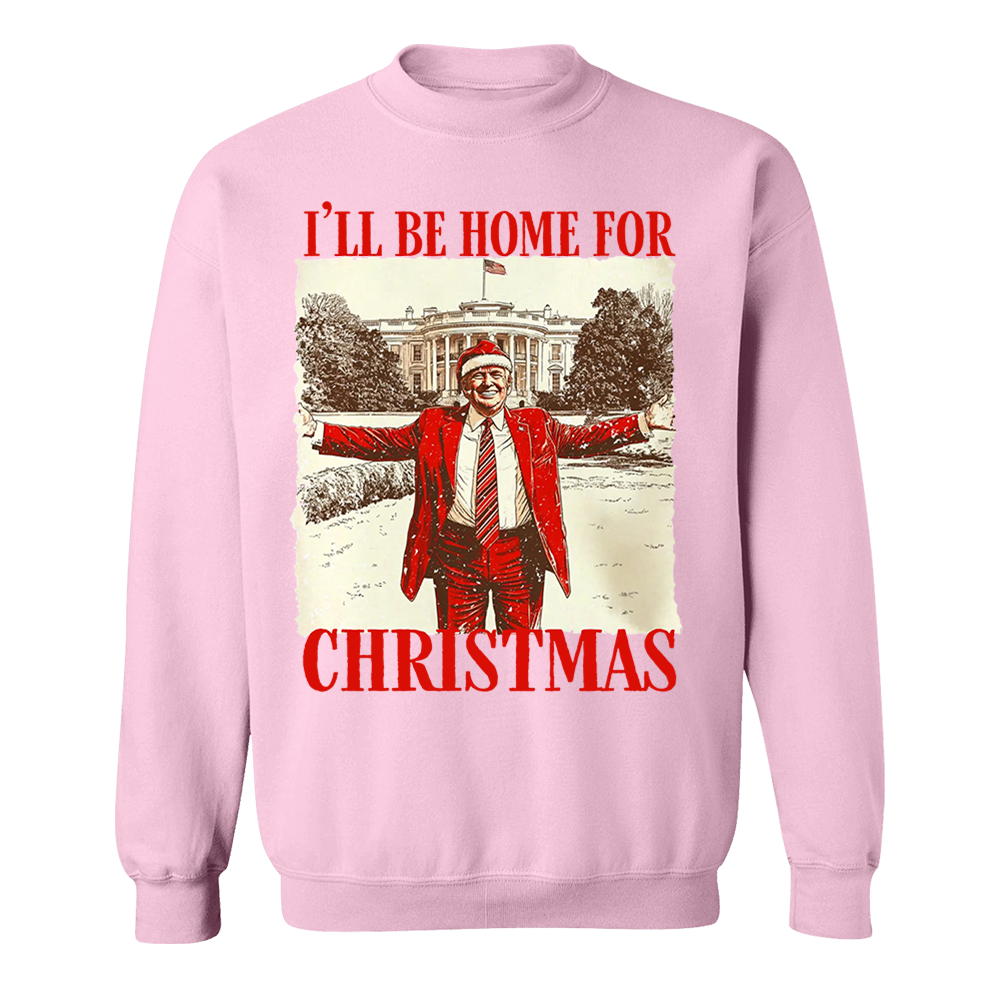 Trump I'll Be Home for Christmas -  Trump Christmas T-Shirt