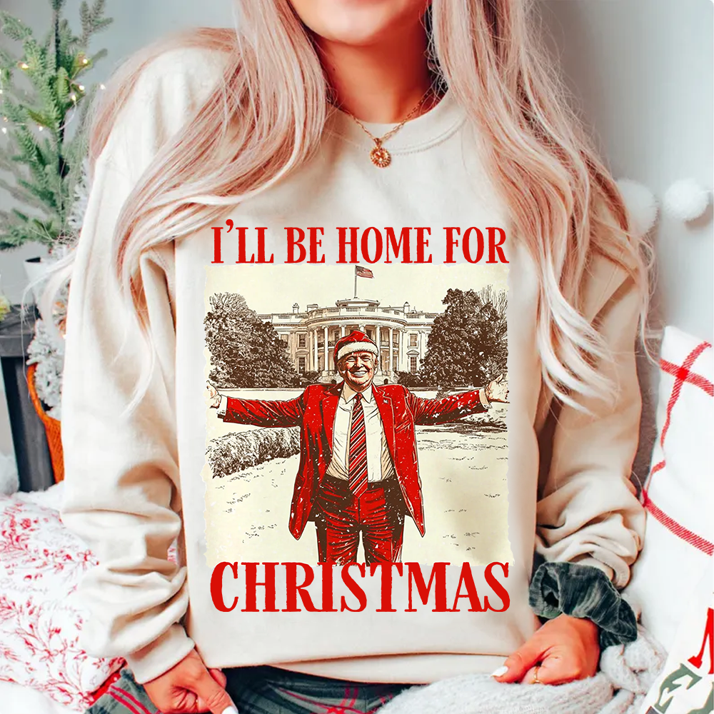 Trump I'll Be Home for Christmas -  Trump Christmas T-Shirt