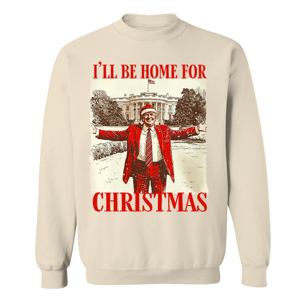 Trump I'll Be Home for Christmas -  Trump Christmas T-Shirt