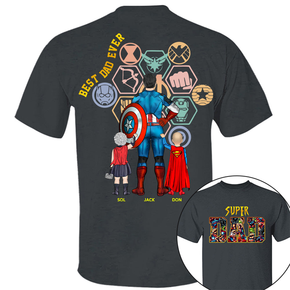 Super Dad- Best Dad Ever Father Personalized Shirt Gift For Dad - Custom Father's Day Gift 2026 Na02 T24
