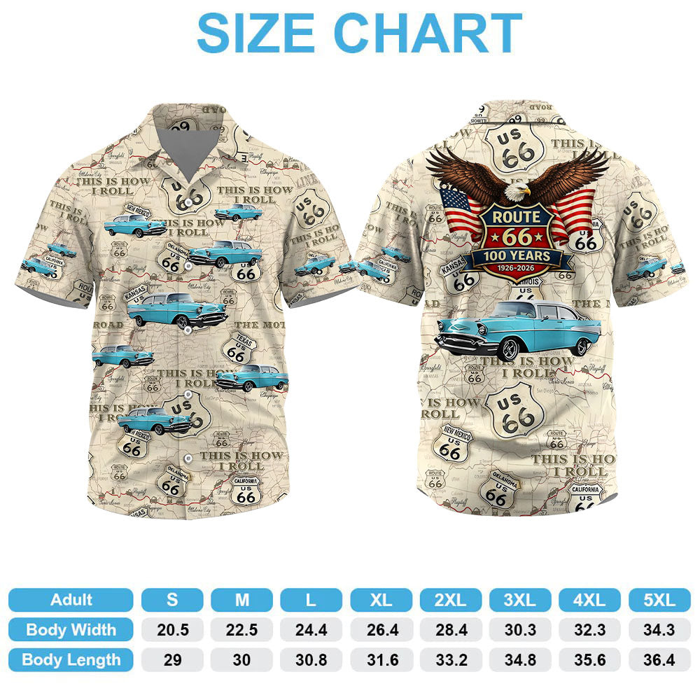 This Is How I Roll - Celebrate 100 Years of Road Route 66 - Custom Car's Photo Hawaiian Shirt A2110 Pt99