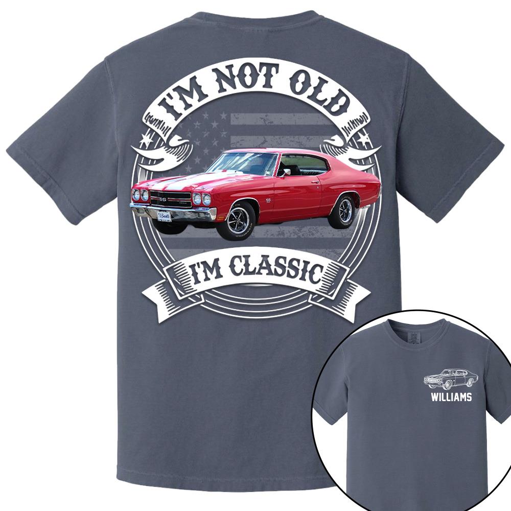 I'm Not Old I'm Classic Chevelle 1970 SS 454 Graphic Personalized Car's Photo Quarter Shirt