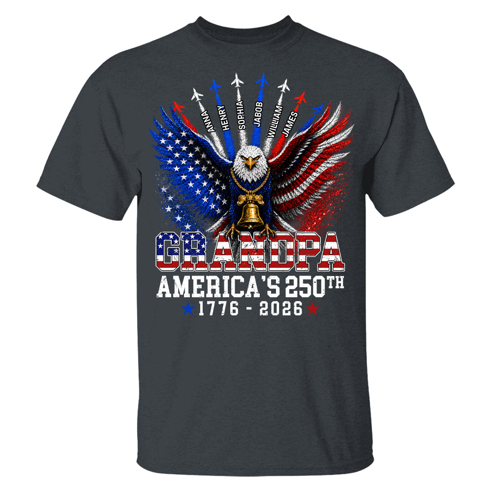 Grandpa America's 250th Anniversary - Personalized Shirt - Patriotic Gift For Dad, Grandpa T1807 Hv01