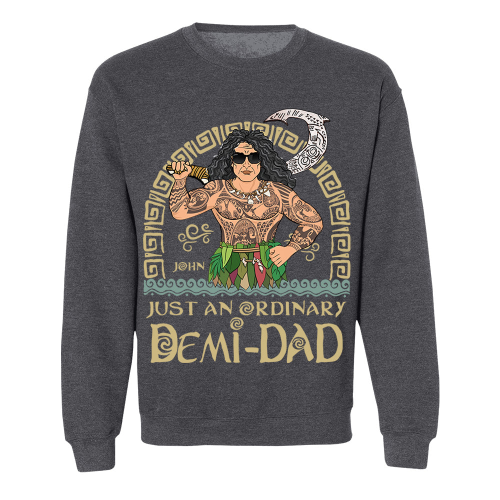 Just An Ordinary Demi Dad Personalized Shirt For Dad - Father's Day Gift