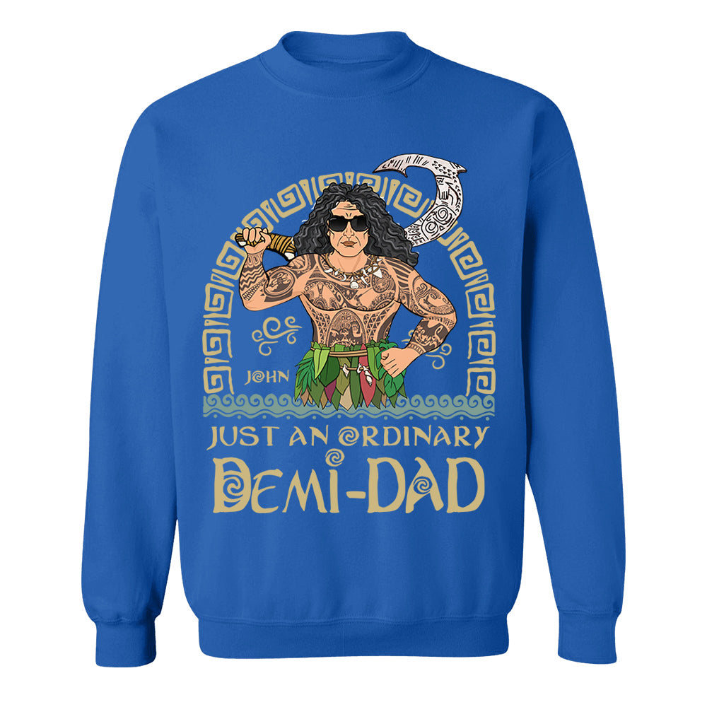 Just An Ordinary Demi Dad Personalized Shirt For Dad - Father's Day Gift