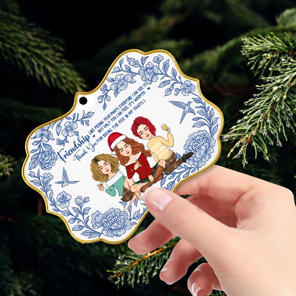 Friendship Like Peeing Your Pants Personalized Toile De Jouy Style  Acrylic Ornament - Best Friend Christmas  NH00