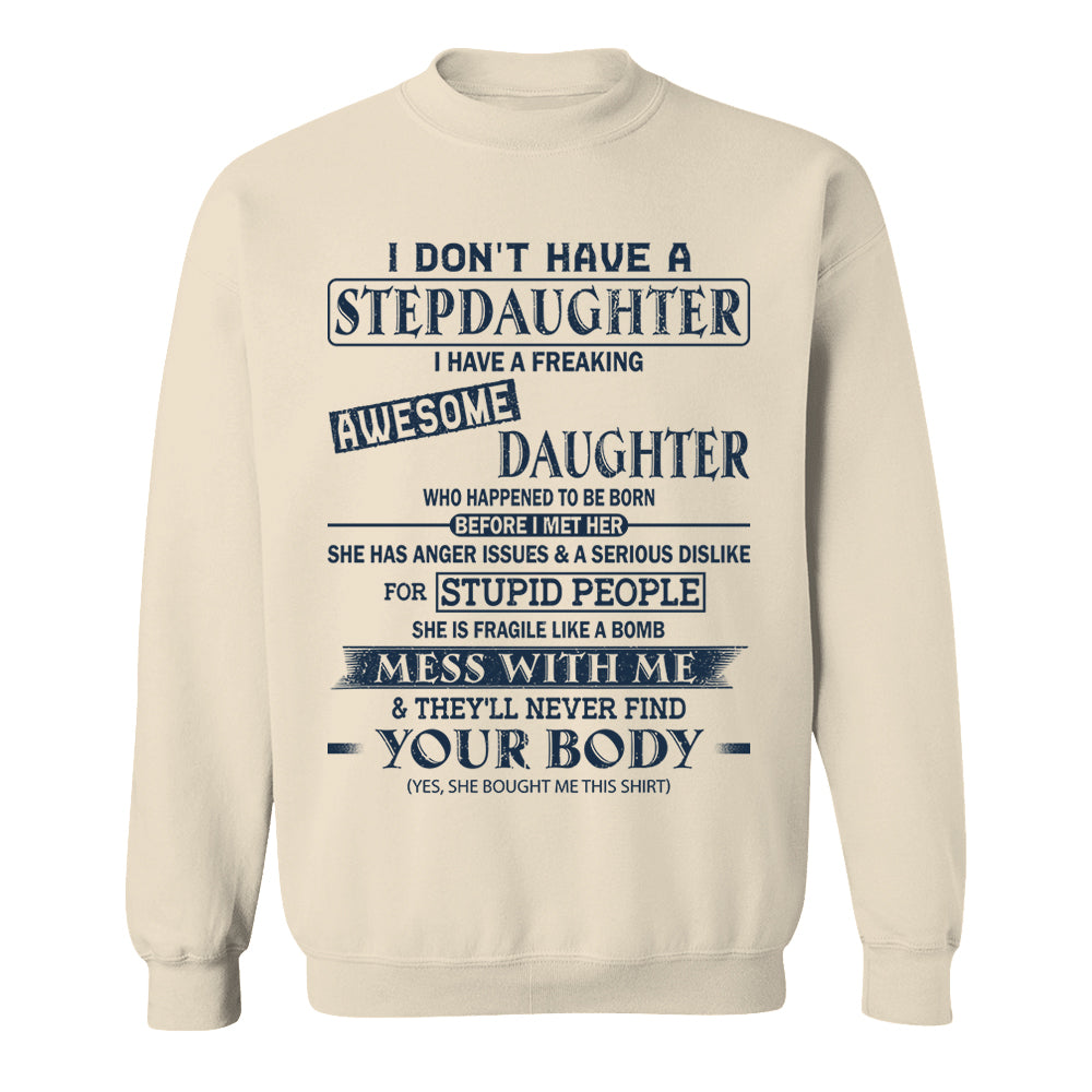 I Don't Have A Stepdaughter I Have A Freaking Awesome Daughter Shirt Perfect Gift For StepDad