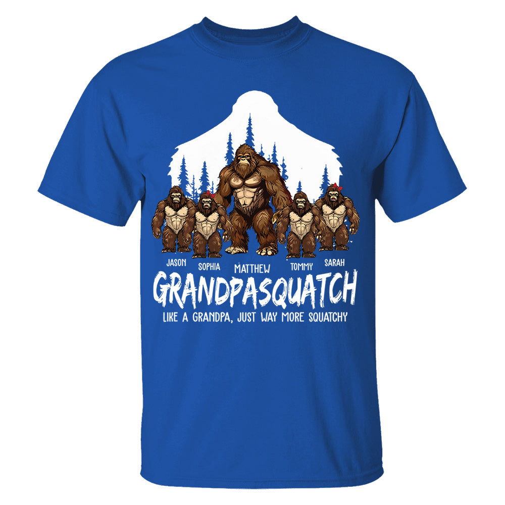 Papasquatch, Like A Grandpa, Just Way More Squatchy - Personalized Shirt
