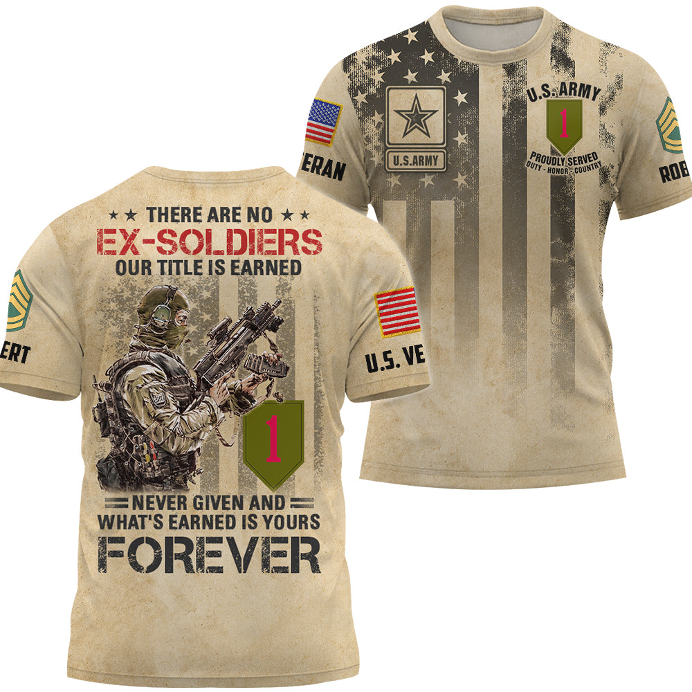 Personalized Shirt For Soldier Veteran There Are No Ex-Soldiers Custom All Branch All Over Print Shirt K1702