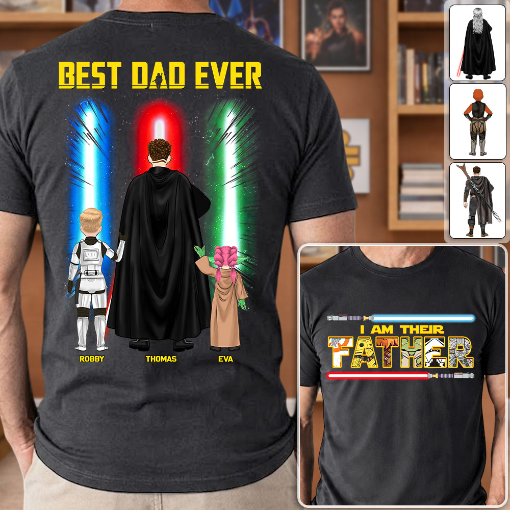 Best Dad Ever - I Am Their Father Personalized Shirt Gift For Dad - Custom Father's Day Gift Na02 Hv01
