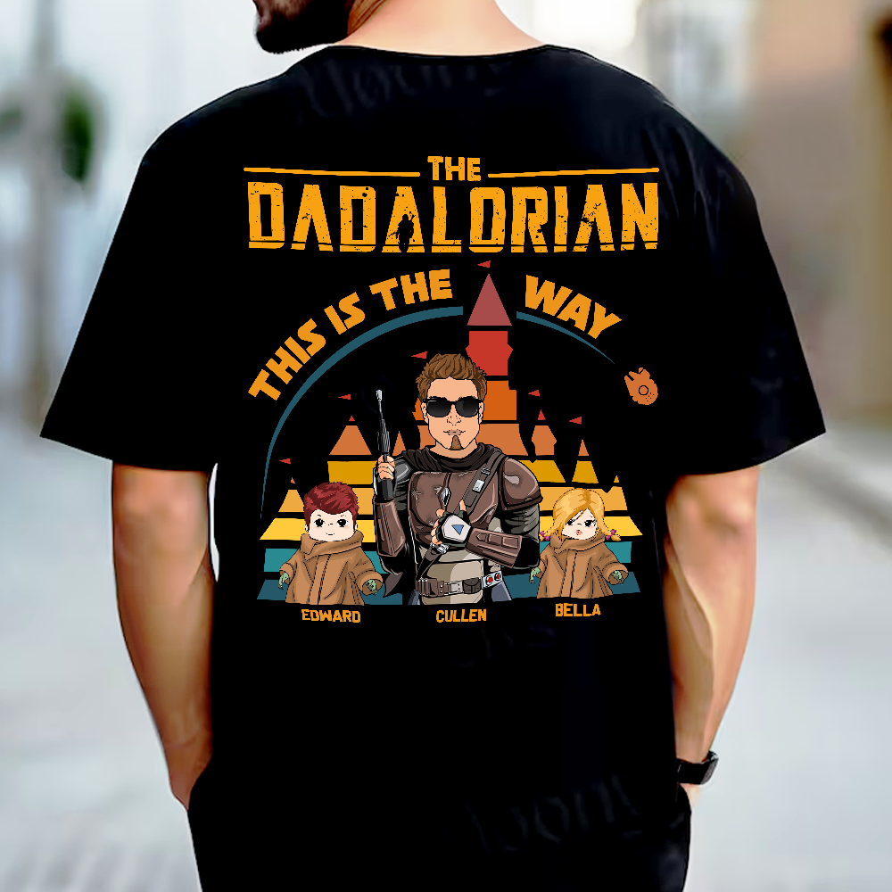 The Dadalorian This Is The Way - Personalized Back Print Shirt For Dad Mom