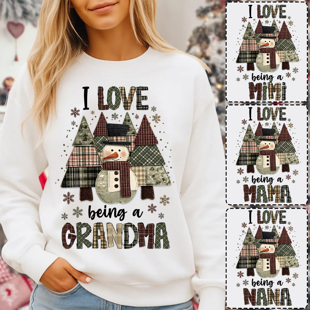 I Love Being Grandma Shirt - Personalized 2D Patchwork Snowman Sweatshirt For Grandmas NA04