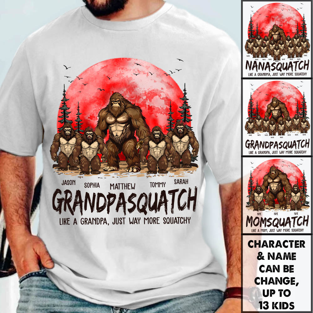 Grandpasquatch Like A Grandpa Just Way More Squatchy - Personalized Shirt Gift For Grandpa
