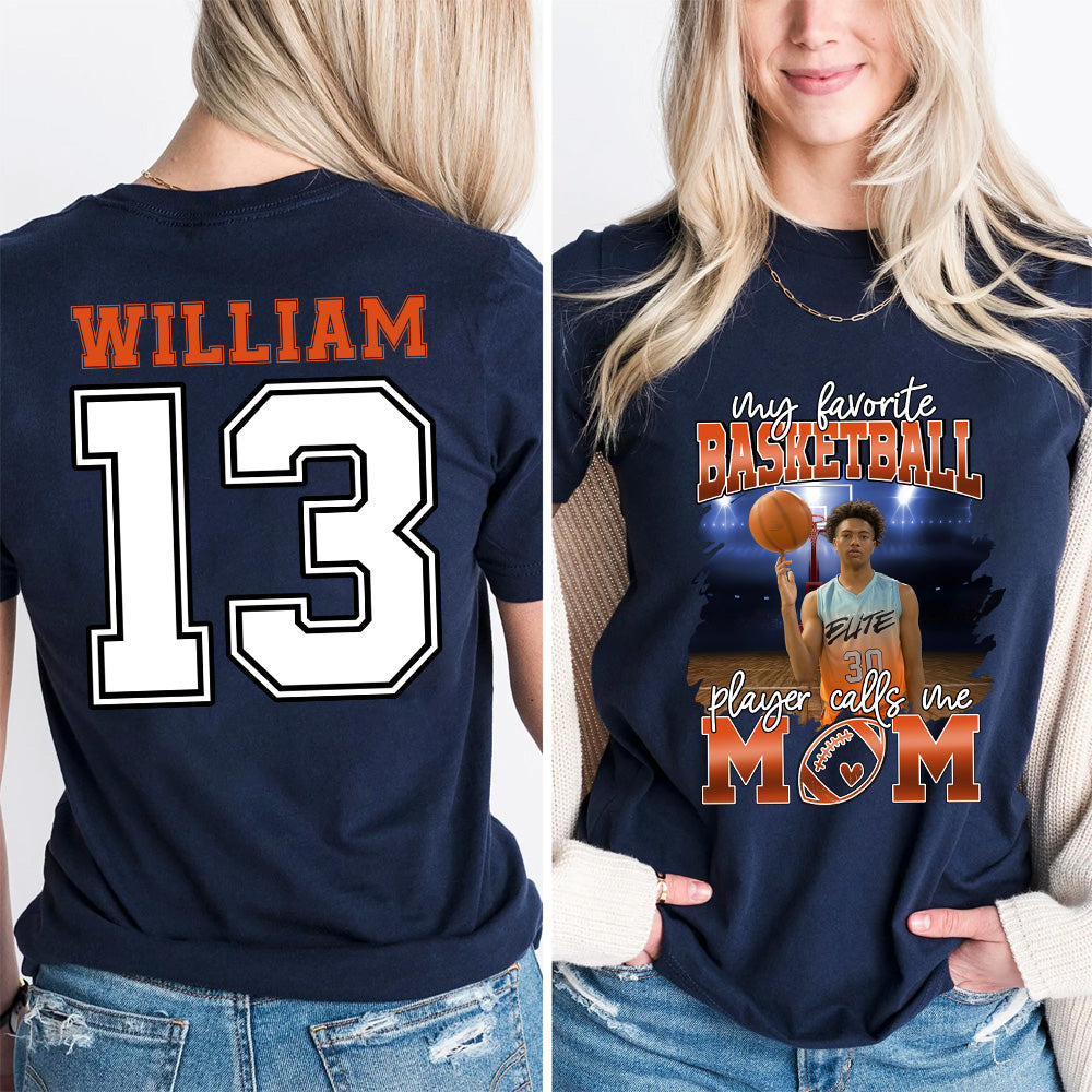 My Favorite Basketball Player Calls Me Mom Personalized Basketball Shirt Gift Basketball Mom Basketball Dad GameDay