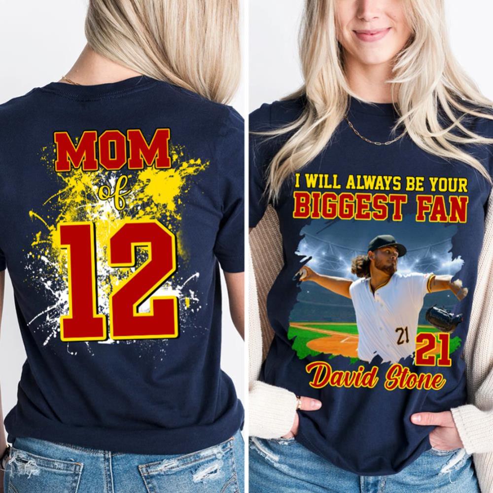 Custom Photo Baseball Player I Will Always Be Your Biggest Fan Personalized Softball Shirt Gift Baseball Mom Baseball Dad GameDay