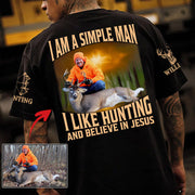 I'm A Simple Man I Like Hunting And Believe In Jesus Personalized Photo Deer Hunting Shirt Gift For Hunting Family Na02