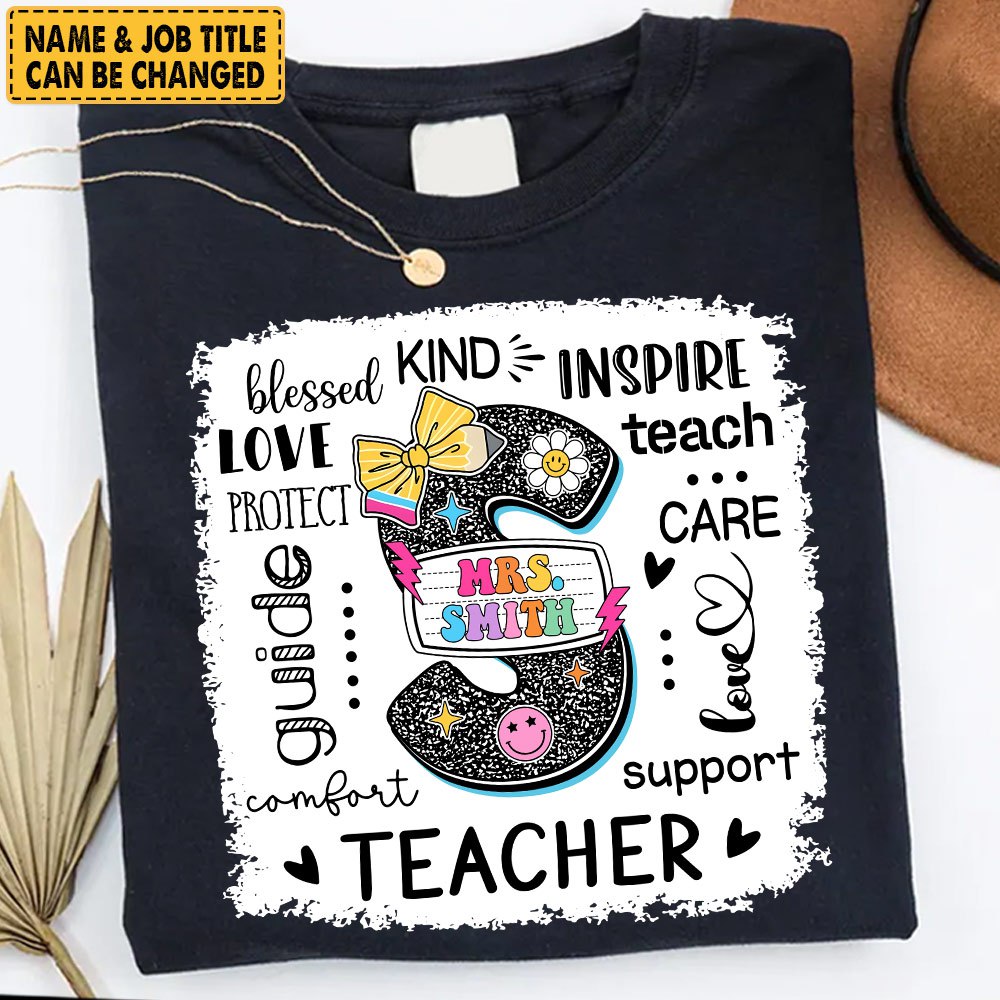 Custom Name T-Shirt Teacher, Appreciation Gift, Back To School Shirt A2110