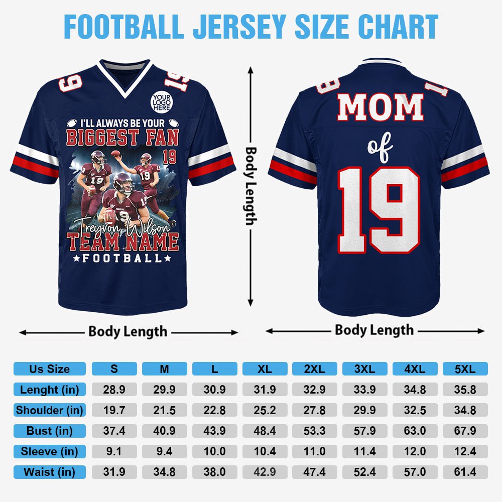 I Will Always Be Your Biggest Fan, Personalized Football Jersey For Football Mom Grandma Sport Family T1807