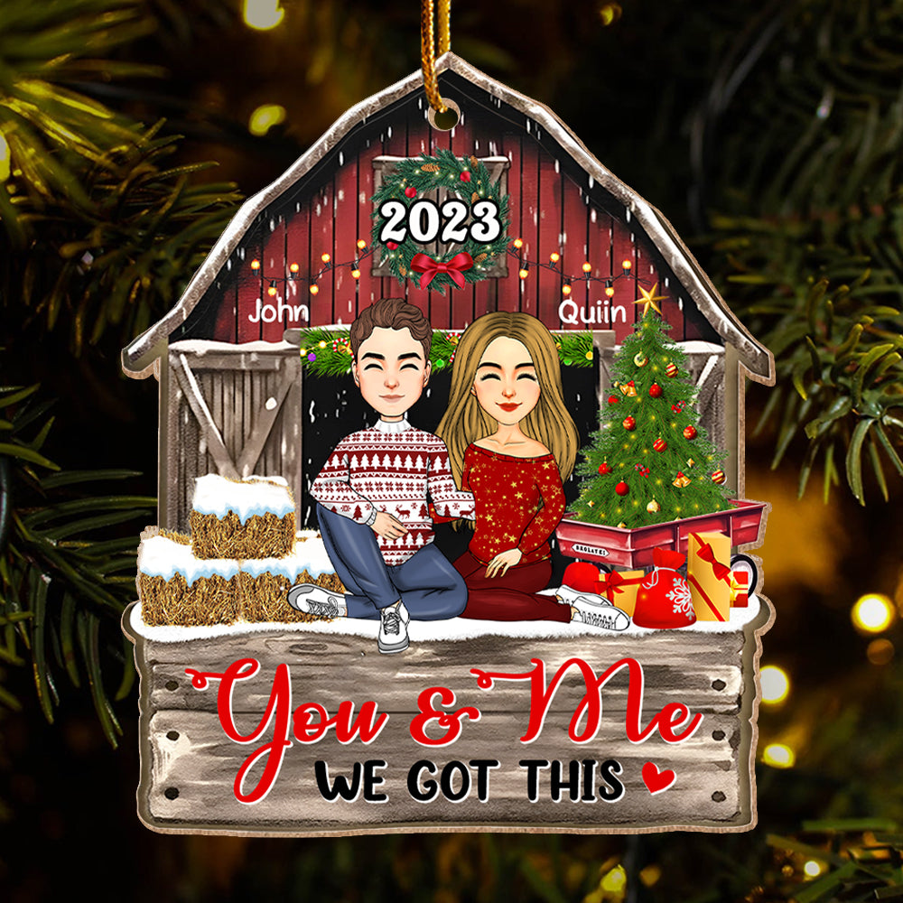 You & Me We Got This - Customized Couple Ornament For Christmas