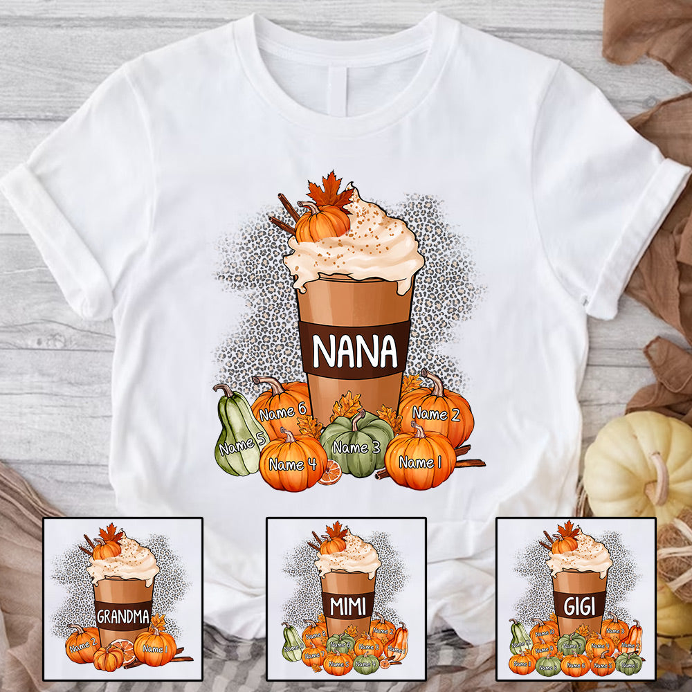 Nana Pumpkin Spice Latte Personalized Shirt - Autumn Fall Coffee Drink Custom Grandma With Grandkids Name