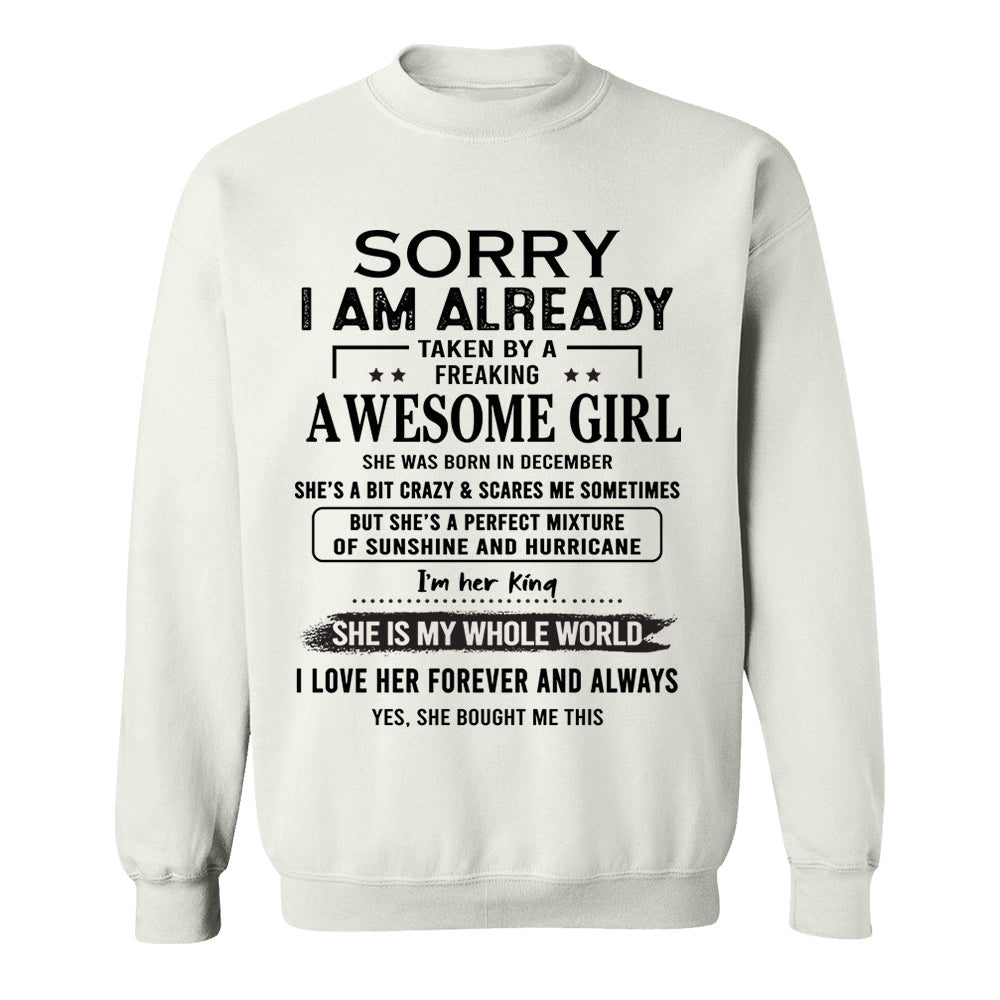 Sorry I Am Already Taken By A Freaking Awesome Girl Born In December - Special Gift For Your Boyfriend, Husband